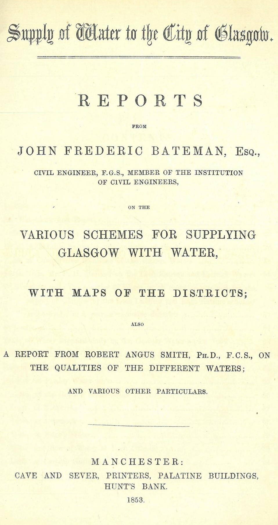Front page of the report by civil engineer John Frederick Bateman on ‘Supply of Water to the City of Glasgow’ that recommended the use of Loch Katrine for the ambitious scheme. Pic: Glasgow City Archives