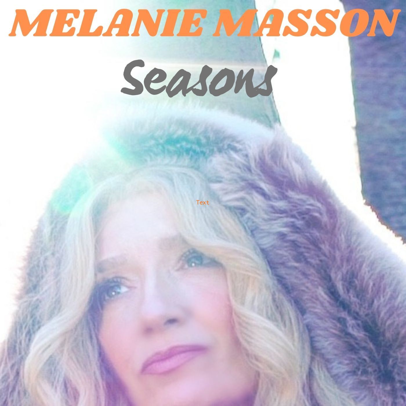 Melanies new single Seasons is out now