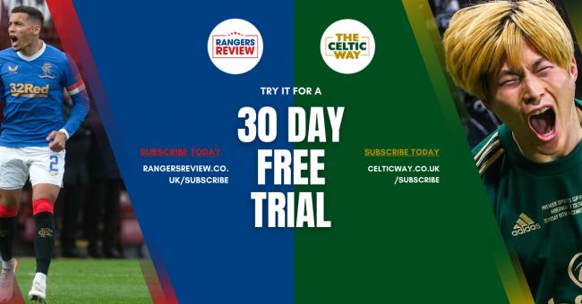 Try out Rangers and Celtic coverage with 30-day FREE trial