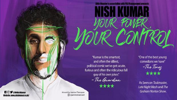 Glasgow Times: Nish Kumar Your Power Your Control